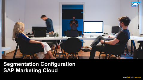 Thumbnail for entry Segmentation Configuration - SAP Marketing Cloud