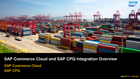 Thumbnail for entry SAP Commerce Cloud and SAP CPQ Integration Overview