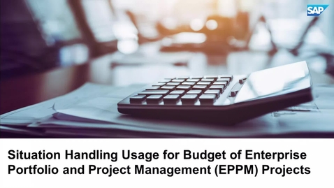 Thumbnail for entry Situation Handling Usage for Budget of Enterprise Portfolio and Project Management (EPPM) Projects - SAP S/4HANA Cloud Finance and Risk