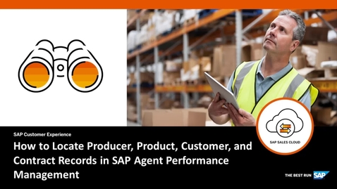 Thumbnail for entry How to Locate Producer, Product, Customer, and Contract Records in Agent Performance Management
