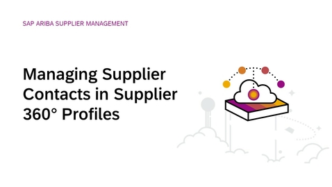 Thumbnail for entry Managing Supplier Contacts in Supplier 360° Profiles in SAP Ariba Supplier Management