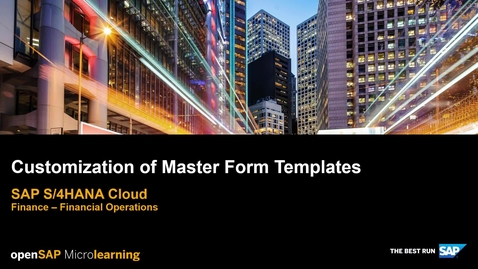 Thumbnail for entry Customization of Master Form Templates - SAP S/4HANA Finance