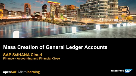 Thumbnail for entry Mass Creation of General Ledger Accounts - SAP S/4HANA Finance