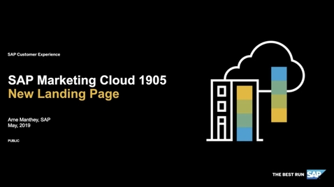 Thumbnail for entry [ARCHIVED] SAP Marketing Cloud 1905: New Landing Page - Webinars