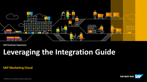 Thumbnail for entry Leveraging the Integration Guide - SAP Marketing Cloud