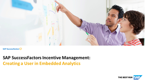 Thumbnail for entry Creating a User in Embedded Analytics - SAP SuccessFactors Incentive Management