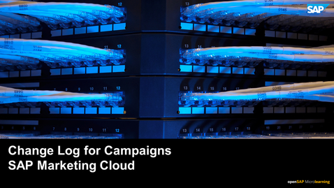 Thumbnail for entry Introduction to Change Log for Campaigns - SAP Marketing Cloud