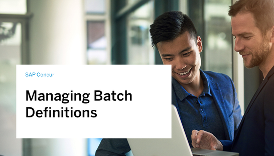 Managing Batch Definitions in SAP Concur