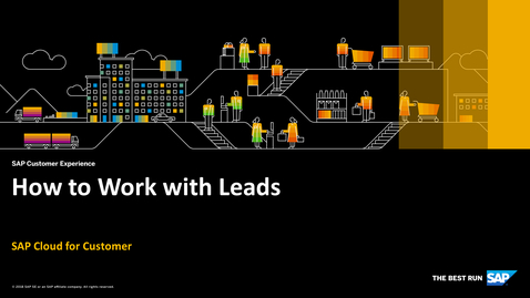 Thumbnail for entry [ARCHIVED] How to Work with Leads - SAP Cloud for Customer