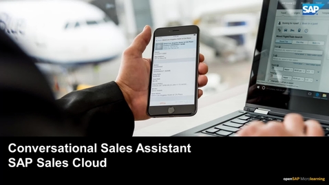 Thumbnail for entry Conversational Sales Assistant - SAP Sales Cloud