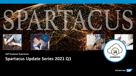 Thumbnail for entry Spartacus Update Series 2021 Q1 - Webcasts