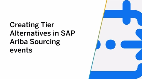 Thumbnail for entry Creating Tier Alternatives in SAP Ariba Sourcing Events