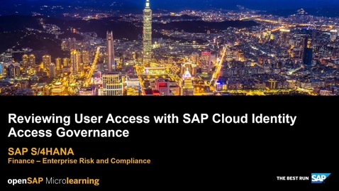 Thumbnail for entry Reviewing User Access with SAP Cloud Identity Access Governance - SAP S/4HANA Finance