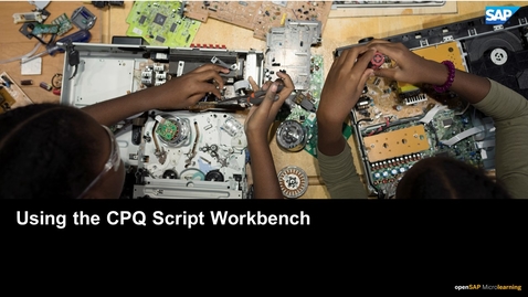 Thumbnail for entry Using the  CPQ Script Workbench - SAP CPQ