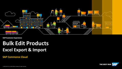 Thumbnail for entry [ARCHIVED] Bulk Edit Products Using Excel Export / Import - SAP Commerce Cloud