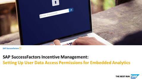 Thumbnail for entry Setting Up User Data Access Permissions for Embedded Analytics - SAP SuccessFactors Incentive Management