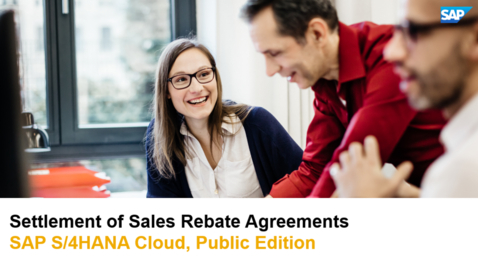 Thumbnail for entry Settlement of Sales Rebate Agreements - SAP S/4HANA Cloud for Sales, Public Edition