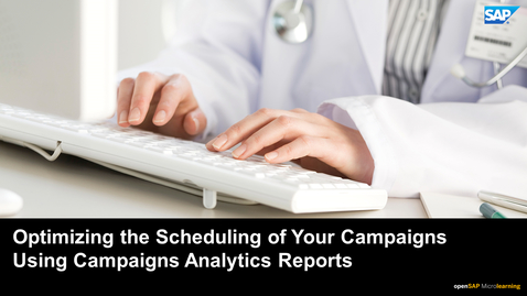 Thumbnail for entry Optimizing the Scheduling of Your Campaigns Using Campaign Analytics Report - SAP Marketing Cloud