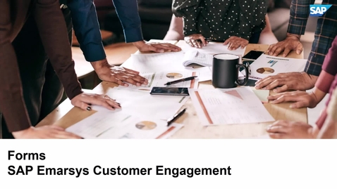 Thumbnail for entry Forms - SAP Emarsys Customer Engagement