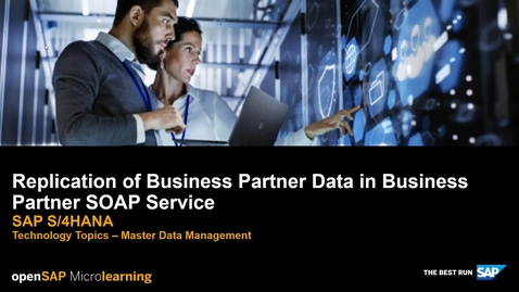 Thumbnail for entry Replication of Business Partner Data in Business Partner SOAP Service - SAP S/4HANA Technology Topics