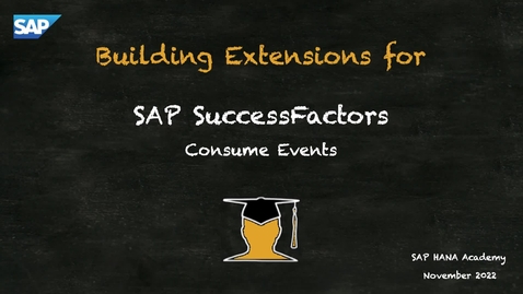 Thumbnail for entry Extend SuccessFactors: Consume Events
