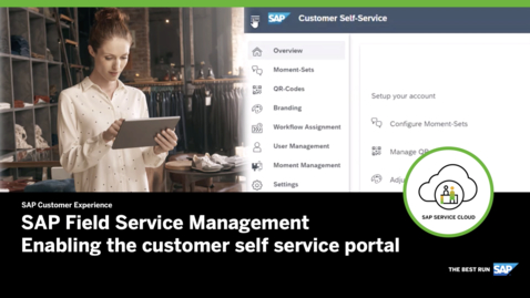 Thumbnail for entry [ARCHIVED] Enabling Customer Self Service Portal - SAP Field Service Management