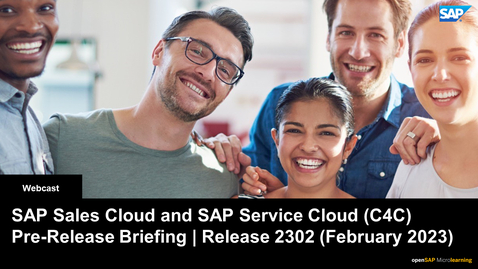 Thumbnail for entry SAP Sales and Service Cloud: 2302 Release Briefing - Webcast