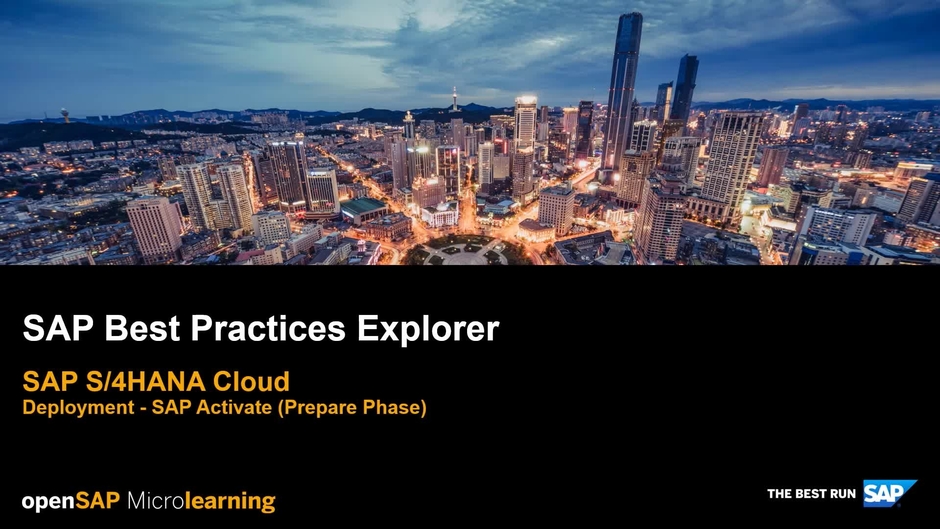 SAP Best Practices Explorer for SAP S/4HANA Cloud - SAP S/4HANA Deployment  - openSAP Microlearning