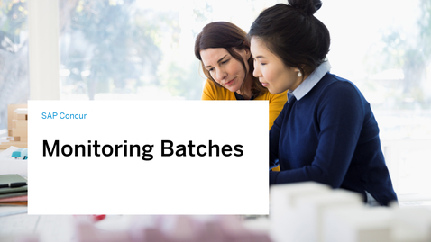 Thumbnail for entry Monitoring Batches in SAP Concur