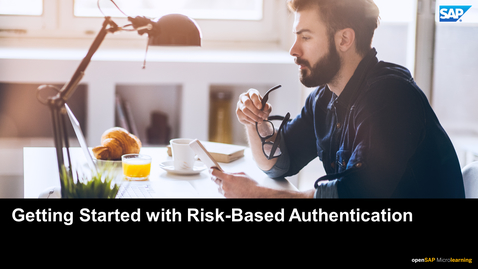Thumbnail for entry Getting Started with Risk-Based Authentication - SAP Customer Data Cloud