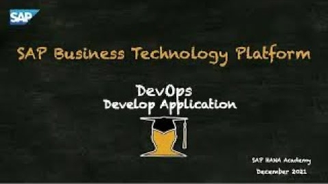 Thumbnail for entry BTP DevOps: Develop Application