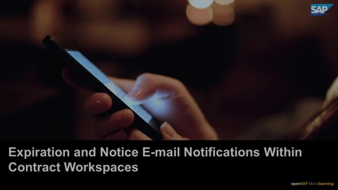 Thumbnail for entry [ARCHIVED] Expiration and Notice E-mail Notifications Within Contract Workspaces - SAP Ariba