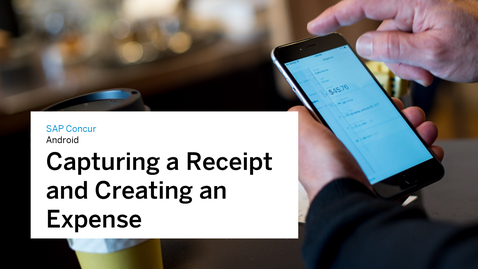 Thumbnail for entry Capturing a Receipt and Creating an Expense in Android with SAP Concur
