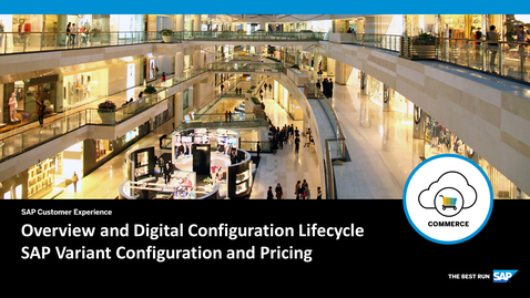 Thumbnail for entry Overview and Digital Configuration Lifecycle – SAP Variant Configuration and Pricing