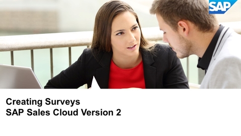 Thumbnail for entry Creating Surveys - SAP Sales Cloud Version 2