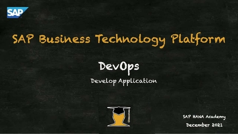 Thumbnail for entry SAP BTP DevOps: Develop Application