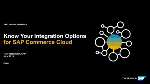 Thumbnail for entry Know Your Integration Options for SAP Commerce Cloud - Webcasts