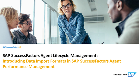 Thumbnail for entry Introducing Data Import Formats in SAP SuccessFactors Agent Performance Management