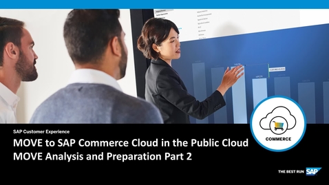 Thumbnail for entry MOVE to SAP Commerce Cloud in the Public Cloud - Analysis and Preparation Part 2