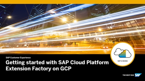 Thumbnail for entry Configure Google Cloud Platform - SAP Cloud Platform Extension Factory