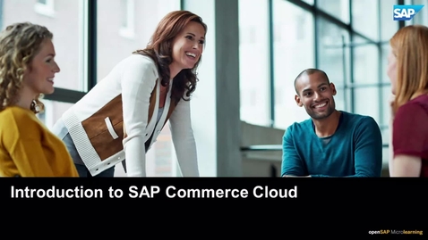 Thumbnail for entry Introduction to SAP Commerce Cloud