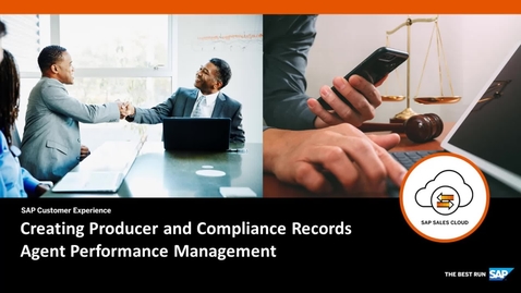 Thumbnail for entry Creating Producer and Compliance Records in SAP Agent Performance Management