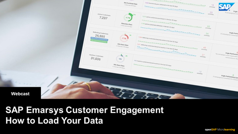Thumbnail for entry How to Load Your Data Into Emarsys - Emarsys Customer Engagement - Webcast