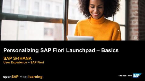 Thumbnail for entry Personalizing SAP Fiori Launchpad Basics - SAP S/4HANA User Experience