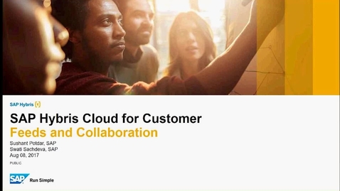 Thumbnail for entry Feeds and Collaboration - SAP Hybris Cloud for Customer -  Webinars