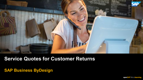 Thumbnail for entry Service Quotes for Customer Returns - SAP Business ByDesign