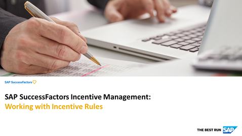 Thumbnail for entry Working with Incentive Rules - SAP SuccessFactors Incentive Management