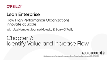 Chapter 7 Identify Value And Increase Flow Lean Enterprise