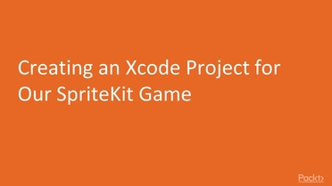 Creating An Xcode Project For Our Spritekit Game Ios Game