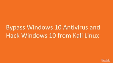 Bypass Windows 10 Antivirus and Hack Windows 10 from Kali ...